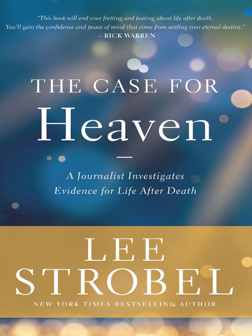 Title details for The Case for Heaven by Lee Strobel - Available